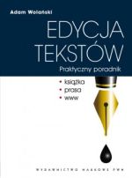 Edycja tekstów Adam Wolański PWN